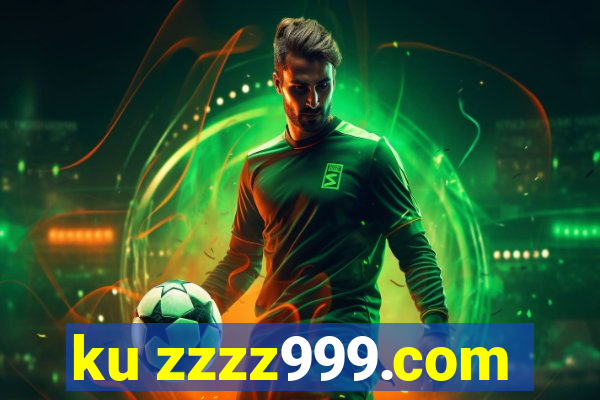 ku zzzz999.com